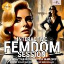 Interactive Femdom Session. You are my Sub in this Fantasy BDSM Quest. Session 4. Audiobook