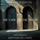 The Lady, or the Tiger? Audiobook