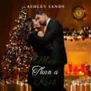 More Than a Kiss: A Steamy Older Woman Younger Man Short Story Audiobook
