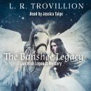 The Banshee Legacy: An Irish Legends Mystery Audiobook