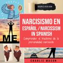 [Spanish] - Narcisismo en español/ Narcissism in Spanish Audiobook