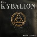 The Kybalion: Centenary Edition Audiobook