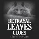 Betrayal Leaves Clues Audiobook