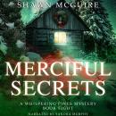 Merciful Secrets: A Whispering Pines Mystery, Book 8 Audiobook