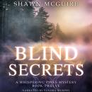 Blind Secrets: A Whispering Pines Mystery, Book 12 Audiobook
