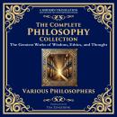 The Complete Philosophy Collection: Meditations, The Republic, The Art of War, Beyond Good and Evil, Audiobook