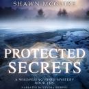 Protected Secrets: A Whispering Pines Mystery, Book 10 Audiobook