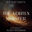 The Vortex Blaster Audiobook