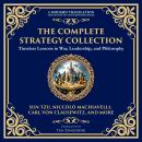 The Complete Strategy Collection: The Art of War, The Prince, The Book of Five Rings, Tao Te Ching,  Audiobook