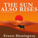 The Sun Also Rises: The Hemingway Library Edition Audiobook