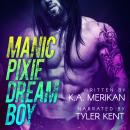 Manic Pixie Dream Boy: gay rockstar romance Audiobook