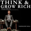 Think and Grow Rich Deluxe Edition: The Complete Classic Text - Think and Grow Rich Series Audiobook