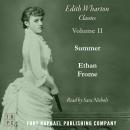 Ethan Frome and Summer - Two Classics by Edith Wharton! - Unabridged Audiobook