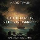 To the Person Sitting in Darkness Audiobook