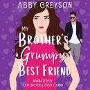My Brother's Grumpy Best Friend Audiobook