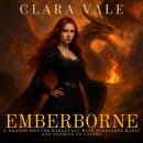 Cover of Emberborne: A Dragon Shifter Romantasy with Forbidden Magic and Enemies to Lovers