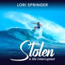 Stolen: A Life Interrupted Audiobook