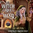 The Witch at the Edge of the Wood Audiobook