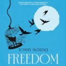Freedom: Escape Negativity & Overthinking to Live Happily & Find Your Purpose Audiobook
