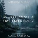 An Occurrence at Owl Creek Bridge Audiobook
