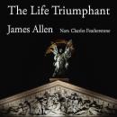 The Life Triumphant Audiobook