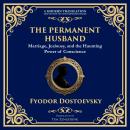 The Permanent Husband: A Gripping Tale of Betrayal, Guilt, and the Burden of the Past Audiobook