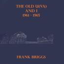 The Old U(VA) and I 1961 - 1965 Audiobook