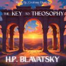 The Key to Theosophy Audiobook