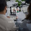 Remote Hiring Guide for Employers: Attract, Interview, and Retain Top Talent in a Global Workforce Audiobook