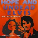 Hope and Undead Elvis Audiobook