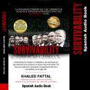 [Spanish] - Supervivencia: Afrontar los riesgos no mitigados & Amenazas jamás vistas de la actual gu Audiobook