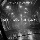 All Cats Are Gray Audiobook
