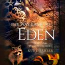 The Way Back to Eden: Book 2 of the Jaguar Oracle Series Audiobook
