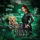 Secrets of the Eternal Flame: An Urban Fantasy Novel Audiobook