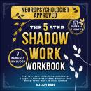The 5 Step Shadow Work Workbook Audiobook