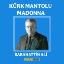 [Turkish] - Kürk Mantolu Madonna Audiobook
