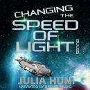 Changing the Speed of Light Bulbs: Tales of a Former Space Janitor, Book 4 Audiobook