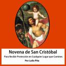 [Spanish] - Novena De San Cristóbal para Recibir Protección en Cualquier Lugar que Camines Audiobook