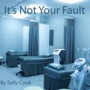 It's Not Your Fault Audiobook