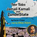 Two Tales: Jamali Kamali and ZundelState Audiobook