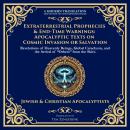 Extraterrestrial Prophecies & End-Time Warnings: Apocalyptic Texts on Cosmic Invasion or Salvation Audiobook