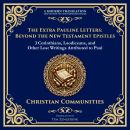 The Extra Pauline Letters: Beyond the New Testament Epistles: 3 Corinthians, Laodiceans, and Other L Audiobook