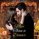 More than a Dinner: A Steamy Older Woman Younger Man Short Story Audiobook