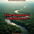 The Amazon Rainforest Audiobook