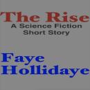 The Rise: A Science-Fiction Short Story Audiobook