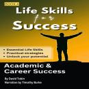 Life Skills for Success: Academic & Career Success Audiobook