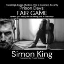 Prison Days Fair Game Audiobook