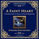 A Faint Heart: Fragile Minds, Social Pressure, and the Tragic Cost of Sensitivity Audiobook