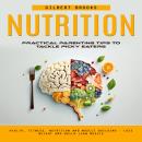 Nutrition: Practical Parenting Tips to Tackle Picky Eaters (Health, Fitness, Nutrition and Muscle Bu Audiobook