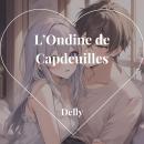 [French] - L’Ondine de Capdeuilles Audiobook